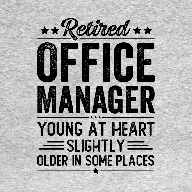 retired-office-manager-retired-office-manager-t-shirt-teepublic